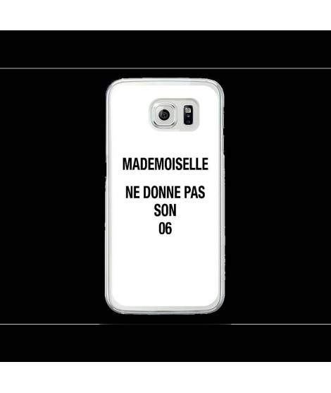 Coque Gel MADEMOISELLE NE DONNE PAS SON 06 pour SAMSUNG