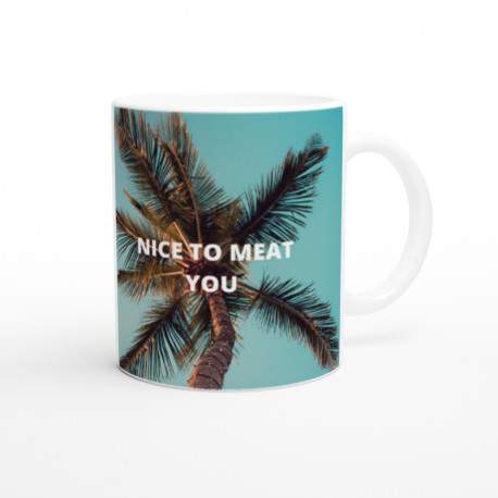 Mug de Nice NICE TO MEAT YOU