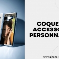 Coques et accessoires personnalisées
